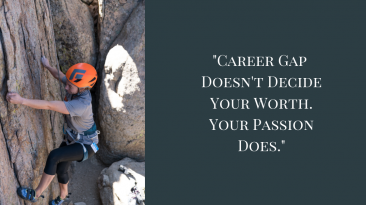 Career gap doesn't decide your worth