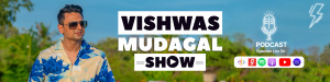 Vishwas Mudagal Show